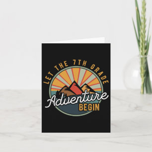 Let The 7th Grade Adventure Begin Seventh Grade Te Card