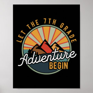Let The 7th Grade Adventure Begin Seventh Grade Te Poster