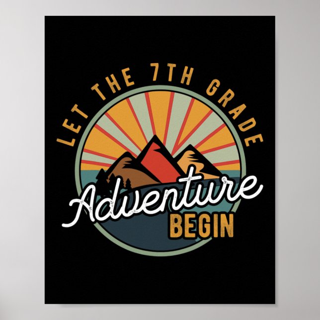 Let The 7th Grade Adventure Begin Seventh Grade Te Poster (Front)