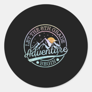 Let The 8th Grade Adventure Begin Retro First Day Classic Round Sticker