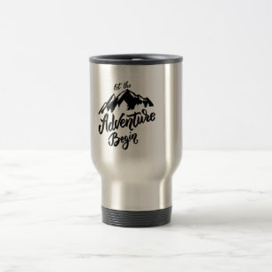 let the adventure begin amazing design chill out travel mug