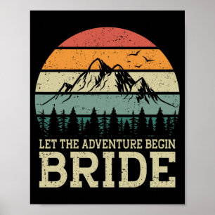 Let The Adventure Begin Bride Just Married Couples Poster