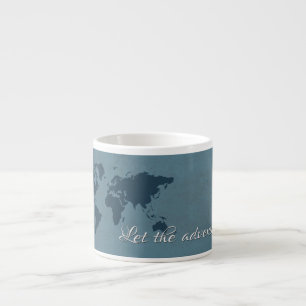 Let the adventure begin espresso cup