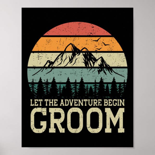 Let The Adventure Begin Groom Just Married Couples Poster (Front)