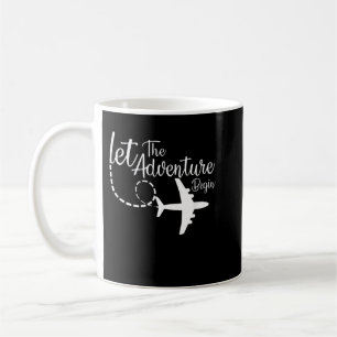 Let The Adventure Begin inspirational Aeroplane Tr Coffee Mug