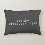 Let The Adventure Begin Modern Minimalist Quote Decorative Cushion<br><div class="desc">Let The Adventure Begin Modern Minimalist Quote Accent Pillow</div>