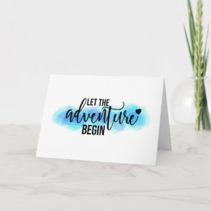 ‘Let the Adventure Begin’ Quote Card