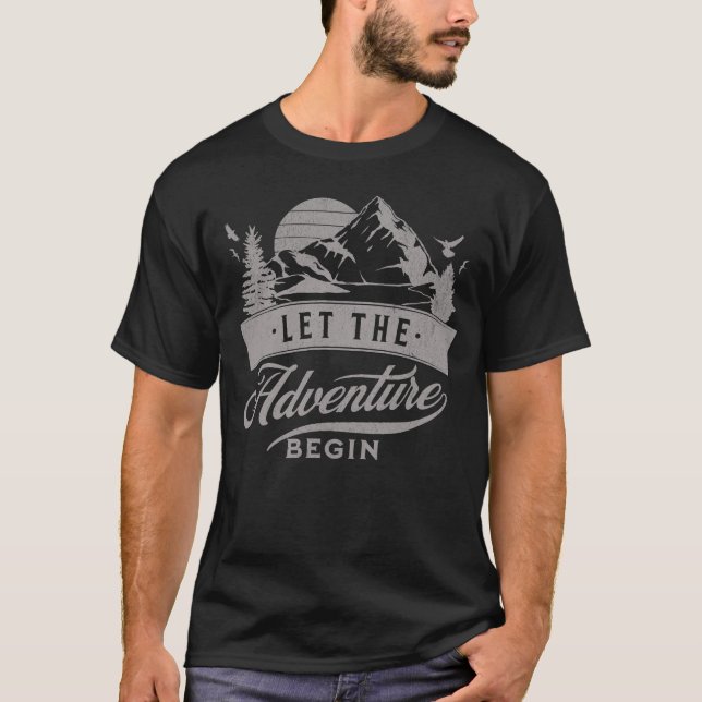 Let the adventure begin T-Shirt (Front)