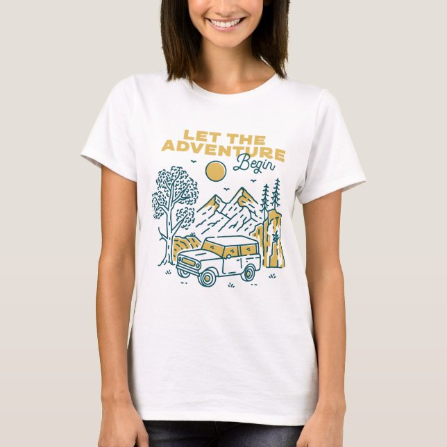 Let the Adventure Begin T-Shirt (Front)
