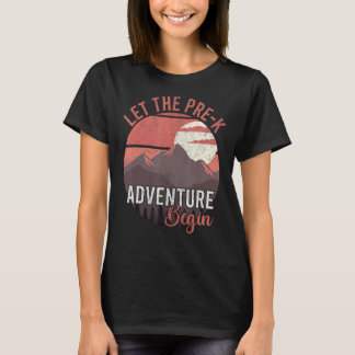 Let The Adventure Begin Toddler First Day Of Pre T-Shirt