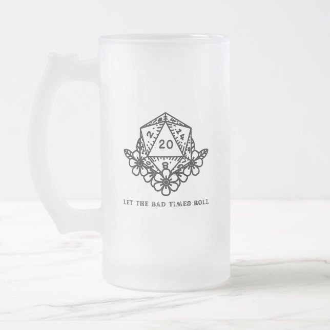 Let The Bad Times Roll Dice Frosted Glass Beer Mug (Left)