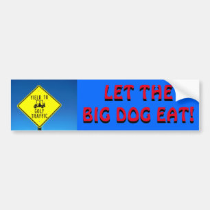 Let the Big Dog Eat - Red Golf Cart Sticker