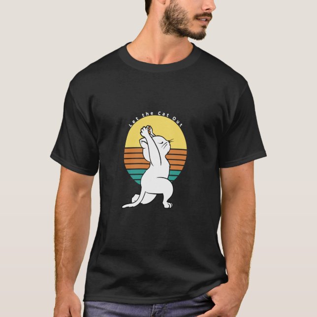 Let The Cat Out Retro Yoga Cat Present T-Shirt (Front)
