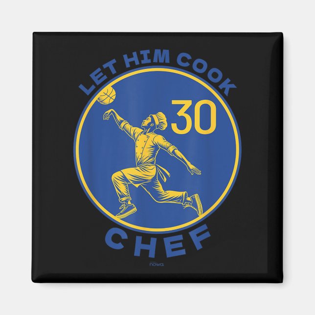Let The Chef Cook Funny Basketball Court Legend Mo Magnet (Front)