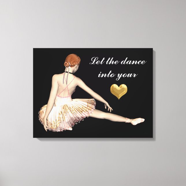 Let The Dance Into Your Heart Canvas Print (Front)