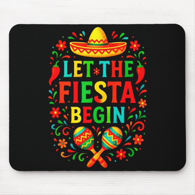 Let the fiesta begin - cinco de mayo party fun Let Mouse Mat (Front)