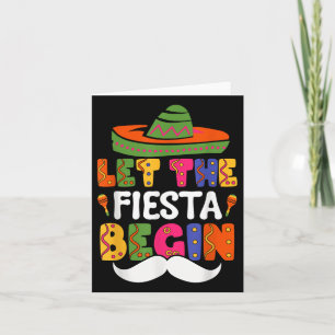 Let The Fiesta Begin Funny Cinco De Mayo Mexican M Card
