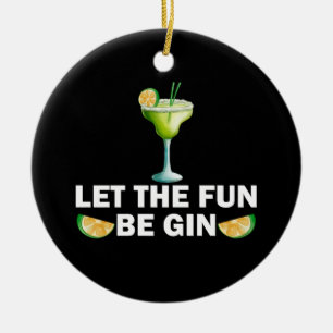 Let The Fun Be Gin Drink Party Cocktail Ceramic Tree Decoration