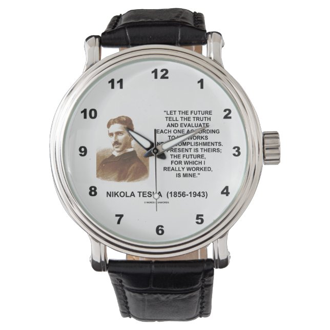 Let The Future Tell The Truth Nikola Tesla Quote Watch (Front)