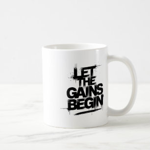 Let The Gains Begin Gym Bodybuilding Fitness Kraft Coffee Mug