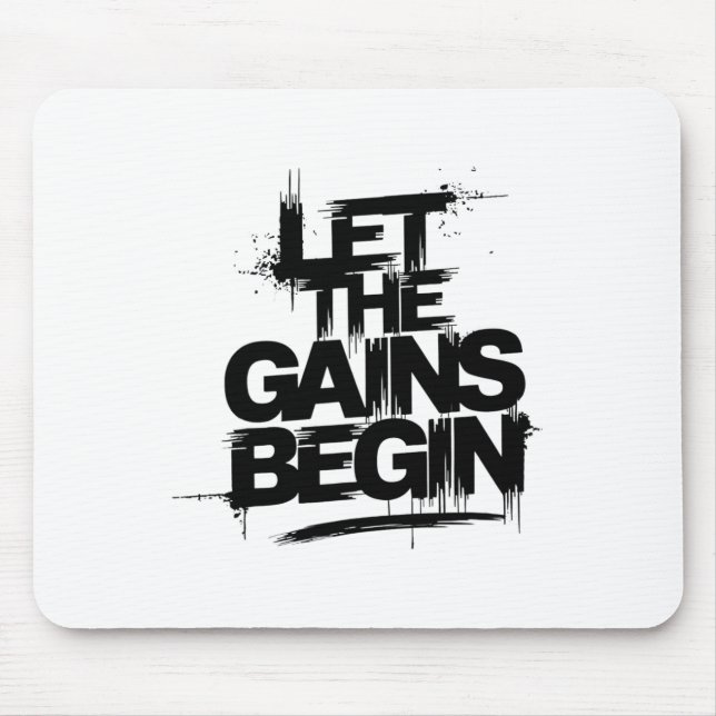 Let The Gains Begin Gym Bodybuilding Fitness Kraft Mouse Mat (Front)