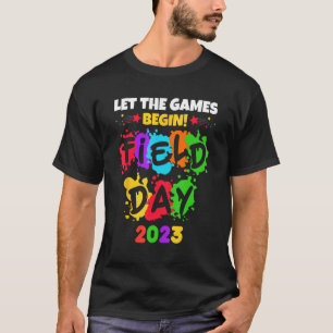 let the games begin field day 2023 kids boys girls T-Shirt