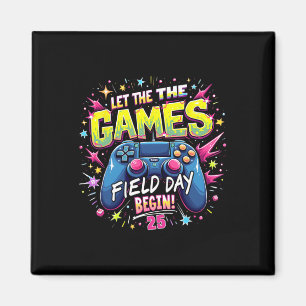 Let The Games Begin Field Day 2025 Gamer Design Magnet