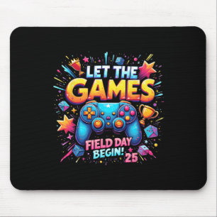 Let The Games Begin Field Day 25 Gamer Design Mouse Mat