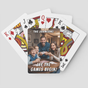 Let the Games Begin! Personal Custom Family Photo Playing Cards