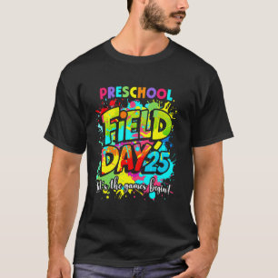 Let The Games Begin Preschool Field Day 2025 Teach T-Shirt