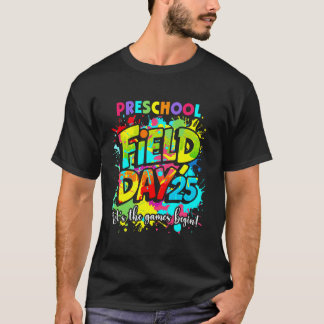 Let The Games Begin Preschool Field Day 2025 Teach T-Shirt