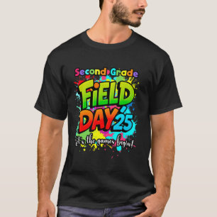 Let The Games Begin Second Grade Field Day 2025 Te T-Shirt