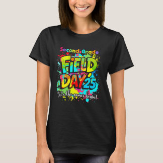 Let The Games Begin Second Grade Field Day 2025 Te T-Shirt