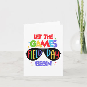 Let The Games Field Day Begin Last Day Of School Card