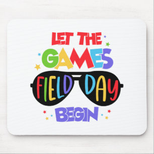 Let The Games Field Day Begin Last Day Of School Mouse Mat