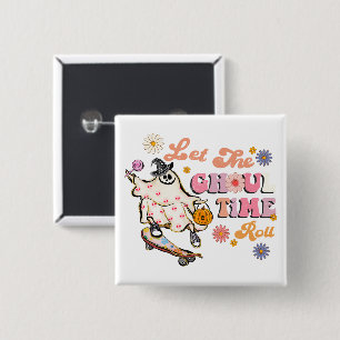 Let the Ghoul Time Roll Retro Halloween 15 Cm Square Badge