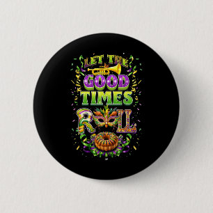 Let The Good Time Roll Mardi Gras Beads Louisiana 6 Cm Round Badge