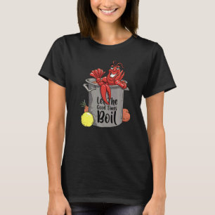 Let The Good Times Boil Crawfish Boil Mardi Gras T-Shirt