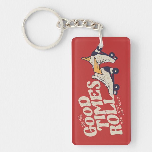 LET THE GOOD TIMES ROLL 80s RETRO ROLLER SKATE Key Ring (Front)