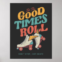 LET THE GOOD TIMES ROLL 80s RETRO ROLLER SKATE