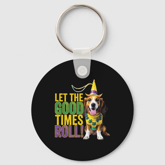 Let The Good Times Roll - Funny Mardi Gras Dogs  Key Ring (Front)