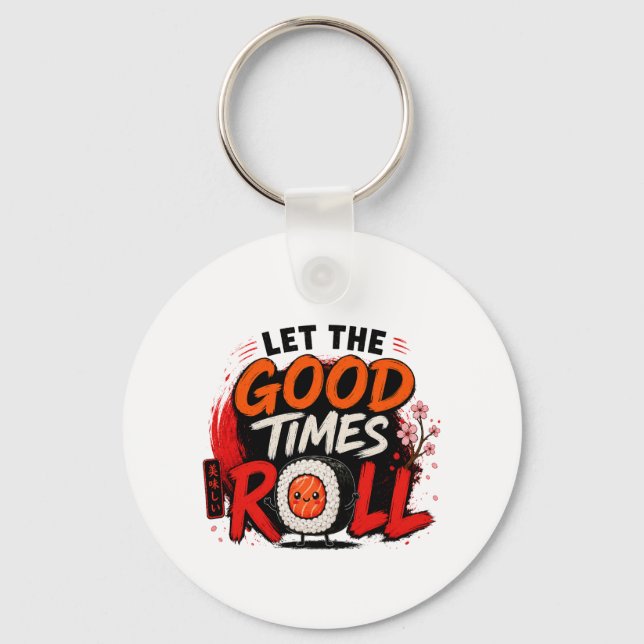 Let the good times roll  key ring (Front)