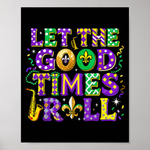 Let The Good Times Roll Mardi Gras Carnival  Poster