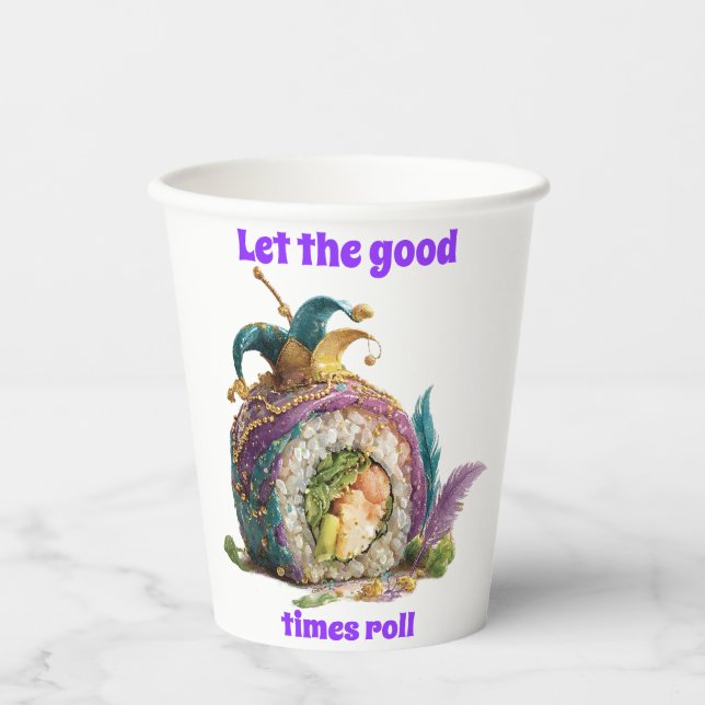 Let The Good Times Roll Mardi Gras Paper Cups (Front)