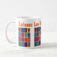 Let the Good Times Roll! Mug