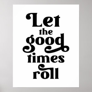 Let The Good Times Roll  Poster