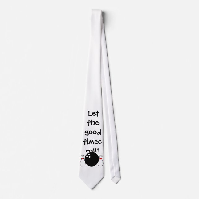 Let the good times roll! tie (Front)