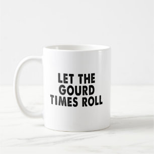 Let the Gourd Times Roll Family Matching Christmas Coffee Mug