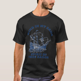 Let the heart be a captain at sea. T-Shirt