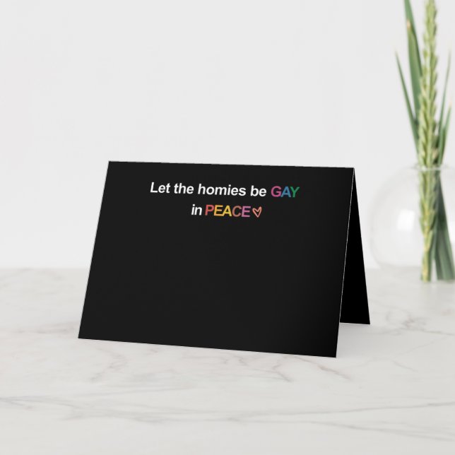 Let the Homies Be Gay In Peace Lgbt Thank You Card (Front)
